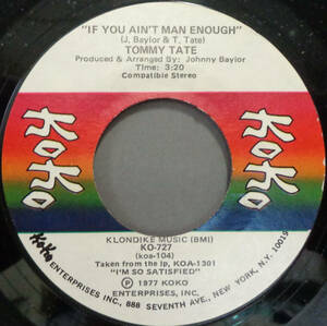 【SOUL 45】TOMMY TATE - IF YOU AIN'T MAN ENOUGH / I'M SO SATISFIED (s230919002)