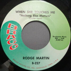 【SOUL 45】RODGE MARTIN - WHEN SHE TOUCHES ME / LOVIN MACHINE (s230924007)