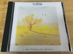 ◎EDITH / ... A Space Between Ever And Never ... (伊のGenesisタイプのNeo PROG) ※米盤CD【 PROGRESSIVE RECORDS PRO 003 】1991年発売