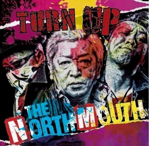 ＊新品特価CD THE NORTH MOUTH/TURN UP 2022年作品 三重パンクロック THE STAR CLUB MONSTERS STRONG STYLE JIMMY JETS STINK GASPERS