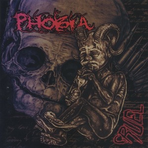 ＊中古CD PHOBIAフォビア/CRUEL 2005年作品4th U.Sグラインドコア AXEGRINDER HELLBASTARD DEVIATED INSTINCT SORE THROAT DOOM