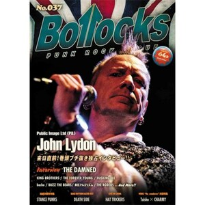＊中古雑誌 Bollocks/2018年No.37 John Lydon SEX PISTOLS PUBLIC IMAGE Ltd P.I.L DAMNED DEATH SIDE HAT TRICKERS STANCE PUNKS