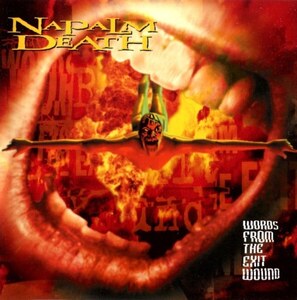 ＊中古CD NAPALM DEATHナパーム・デス/WORDS FROM THE EXIT WOUND 1998年作品8th 英国グラインドコア AXEGRINDER DOOM SACRILEGE