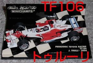 1/43 トヨタ TF106 トゥルーリ 2006 TOYOTA