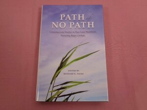 ★洋書 『 Path of No Path: Contemporary Studies in Pure Land Buddhism Honoring Roger Corless 』