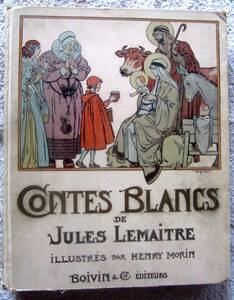 ジュール・ルメートル絵本『Contes Blancs -聖書物語』挿絵Henry Morin 1934年