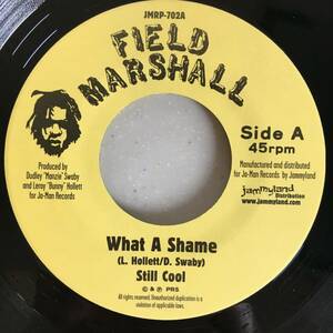 Still Cool - The Militants / What A Shame　[Field Marshall - JMRP-702, Ja-Man Records - JMRP-702]