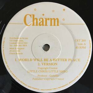 Little Chris / World Will Be A Better Place　[Charm - CRT 260]