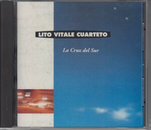 【アルゼンチン】LITO VITALE / LA CRUZ DEL SUR（輸入盤CD）