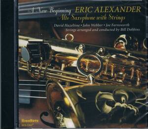 ウィズ・ストリングス★エリック・アレキサンダーEric Alexander/A New Beginning-Alto Saxophone with Strings