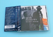 ★CD 鈴木良雄 / My Dear Pianists チンさんと6人のピアニスト★ケイ赤城、秋吉敏子、小曽根真、イサオササキ、野力奏一、山本剛_画像1