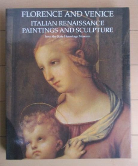 Florenz und Venedig: Italienische Renaissancekunst aus dem Ausstellungskatalog des Eremitage-Museums, Nationalmuseum für westliche Kunst, 1999, Malerei, Kunstbuch, Sammlung, Katalog