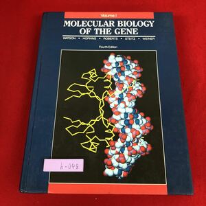 h-048 ※9 遺伝子の分子 生物学 第1巻 第4版 著者 ジェームズ・D・ワトソン など 発行日不明 未翻訳 英語 生物 遺伝子 解説 機能 化学 細胞