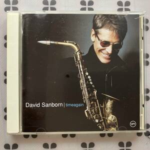 CD　David Sanborn「タイムアゲイン」 デビッド・サンボーン