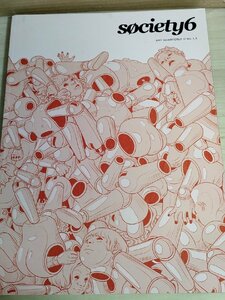 ソサエティ6 アート・クオータリー 季刊誌/Society6 ART QUARTERLY 2016 No1.1/ケーヒル・ウェッセル/デザイン/作品集/雑誌/B3223213