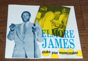 エルモア・ジェイムズ　Elmore James／Shake Your Moneymaker