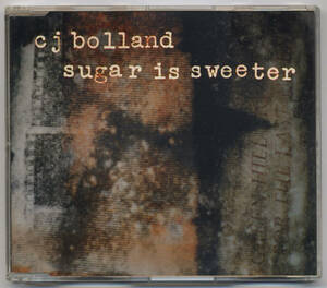 CJ BOLLAND/SUGAR IS SWEETER ★ テクノ/ビッグビート/ハウス/C.J. BOLLAND