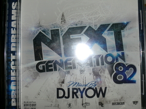 新品 DJ Ryow [Next Generation82][名古屋] ballers tokona-x equal ak-69 mr.oz sn-z olde-e bigg-s 4-SIDE moto lead dopeman dreamthem