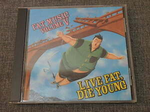 n102u　中古CD　FAT MUSIC VOLUME　Ⅴ　　LIVE FAT DIE YOUNG