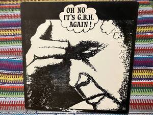 G.B.H. / Oh No It's G.B.H. Again! US盤 12inch シングル