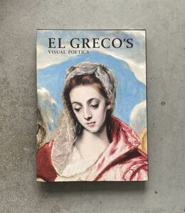 エル・グレコ展 EL GRECO'S VISUAL POETICS 2012-2013 朝日新聞社