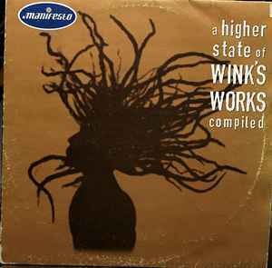Josh Wink /A Higher State Of Wink's Works - Compiled　96年当時のJosh Wink　Worksをコンパイルした2枚組！