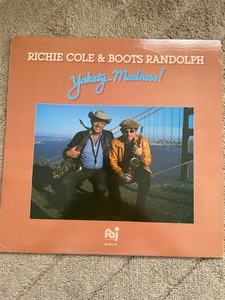 RICHIE COLE & BOOTS RANDOLPH / Yakety Madness! ヤケティ・マッドネス リッチー・コール