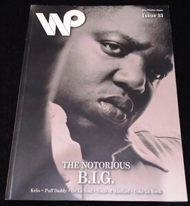 Wax Poetics Japan No.33 /ノトーリアスB.I.G.特集★Notorious B.I.G.　De La Soul　El-P　Souls of Mischief　Kelis