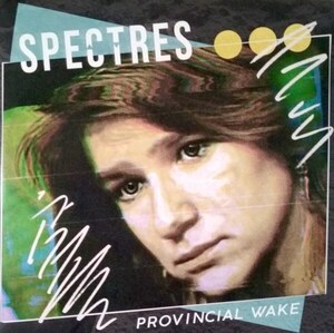 Spectres Provincial Wake / Northern Towns 7" EP SABOTAGE Post Punk / Synth Pop