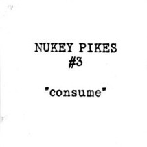 NUKEY PIKES-Consume (Japan 限定再発 LP / 廃盤デッドストック New)_画像1