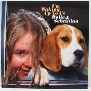 BELLE & SEBASTIAN-I'm Waking Up To Us (UK オリジナル 7+PS)