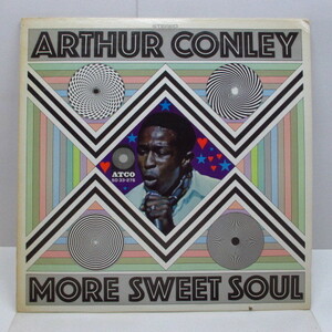 ARTHUR CONLEY-More Sweet Soul (US Orig.Stereo LP)