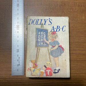 希少　海外絵本　「DOLLY‘S ABC」　Mrs. Herbert Strang 戦前　