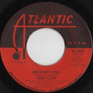 ★Judy Clay【US盤 Soul 7&#34; Single】 Greatest Love / Saving All For You (Atlantic 2697) 1969年 / Muscle Shoals
