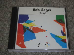 【大幅に価格を下げました】★～★　Bob　Seger／ボブ・シーガー　：　’Seven'／’セブン’　★～★　