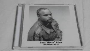 【国内盤CD】That Nigga Erick - (no ordinary nigga)/ザット・ニガ・エリック■ II TIGHT LLC/THA SxExT/SOUTH SIDE/GANGSTA RAP/G-FUNK