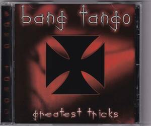 【ROCK】BANG TANGO／GREATEST TRICKS　バング・タンゴ 