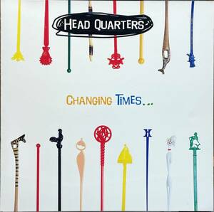 (C30H)☆ヘッド・クォーターズ/Head Quarters/チェンジング・タイムス.../Changing Times...☆