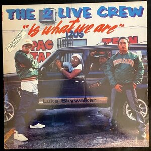 US盤 LP レコード The 2 Live Crew / 2 Live Is What We Are ツー・ライヴ・クルー ルーサー・キャンベル 超音波洗浄済み