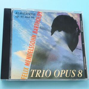 CD メンデルスゾーン：ピアノ三重奏曲第1番、第2番（トリオ・オーパス8）