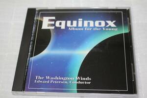 The Washington Winds ⑤ Equinox - Album For The Young★ 指揮：エドワード・ピーターセン ★ 輸入盤 ★ 中古品