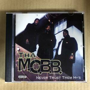 ■Tha M.O.B.B. Never Trust Them Ho's【CD】0615937677425 輸入盤