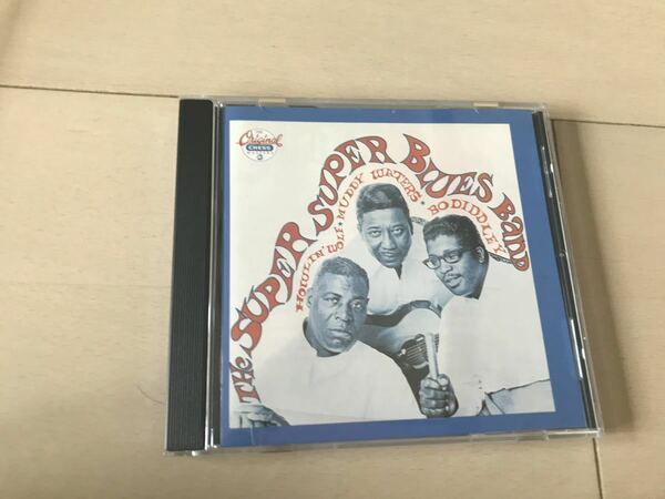 HOWLIN' WOLF/MUDDY WATERS/BO DIDDLEY THE SUPER, SUPER BLUES BAND