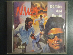 ◆ CD ◇ N.W.A. ： 100 Miles And Runnin' (( HipHop ))(( G-Rap GRpa G Rap West Coast West Side Westside / NWA