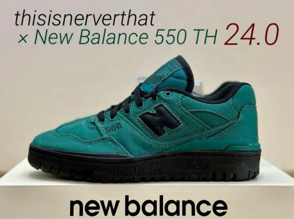 thisisnerverthat × New Balance 550TH 24㎝ ニューバランス レディースサイズ