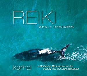 Reiki Whale Dreaming Kamal 輸入盤CD