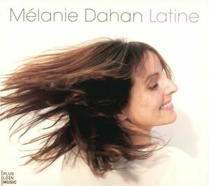 Latine Melanie Dahan 輸入盤CD