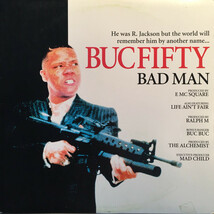 Buc Fifty / Bad Man 【Alchemist プロデュース！オールドスクール FAT BOYS - Jail House Rap 同ネタ人気曲！】_画像1