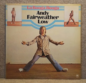 ANDY FAIRWEATHER-LOW-La Booga Rooga/試聴/'75 英A&M シルバーレーベル原盤　Gallagher & Lyle, Dave Mattacks参加　盤洗浄済