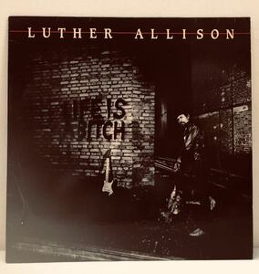 TC07309 LUTHER ALLISON/LIFE IS A BITCH LP record Roo sa-* Alice n/ blues / guitar 